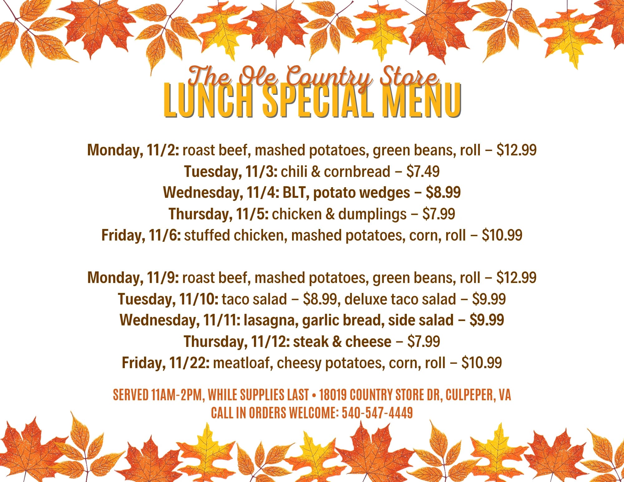 Lunch special menu for November 2 to 13: roast beef dinner, chili and cornbread, BLT with potato wedges, chicken and dumplings, stuffed chicken, taco salad, lasagna, steak and cheese, and meatloaf, served 11 AM to 2 PM