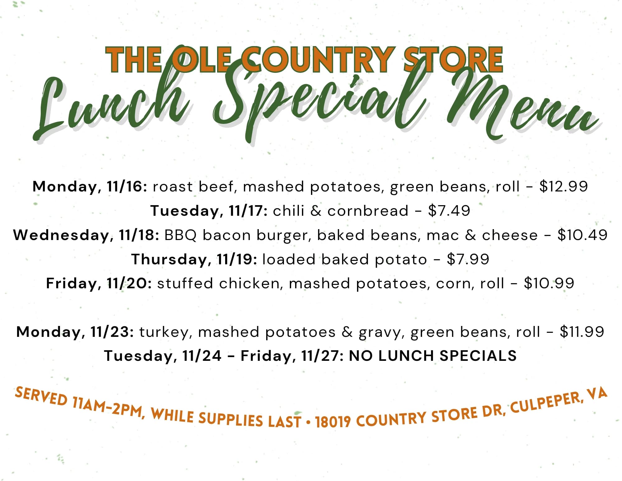 Lunch special menu for November 16 to 27: roast beef dinner, chili and cornbread, BBQ bacon burger, loaded baked potato, stuffed chicken, and a turkey dinner on Monday November 23, served 11 AM to 2 PM. No lunch specials November 24 to 27